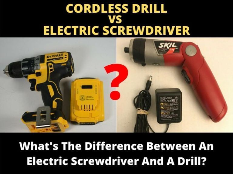 Difference Between Cordless Drills and Electric Screwdrivers ToolsOwner
