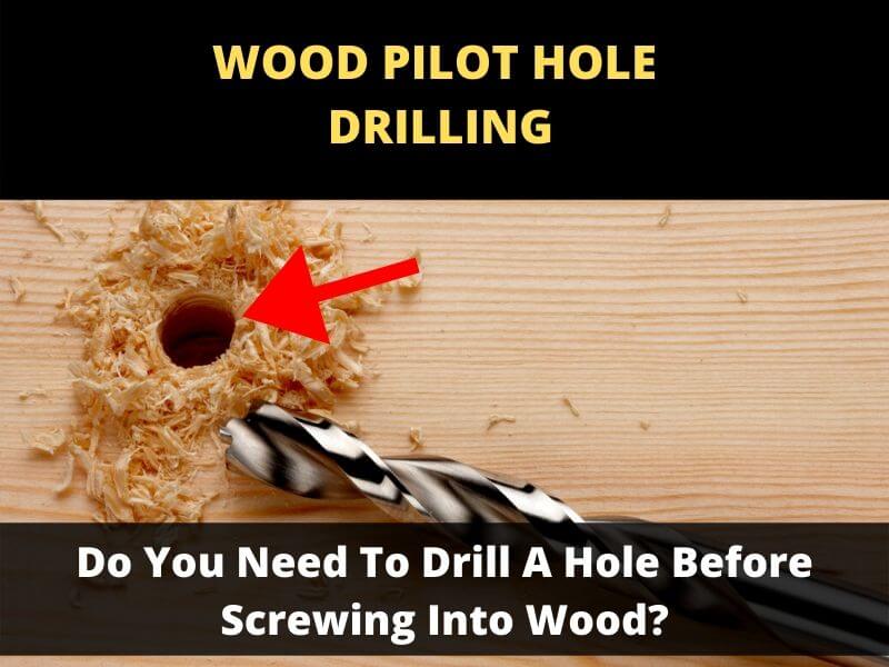 drill pilot hole