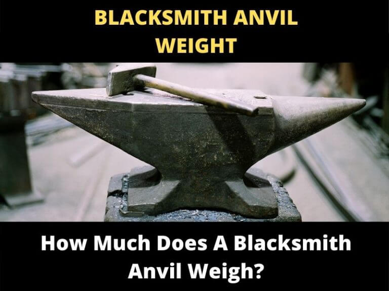 How Much Does A Blacksmith Anvil Weigh? ToolsOwner